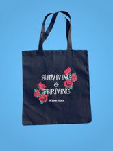 Load image into Gallery viewer, Surviving &amp; Thriving Tote