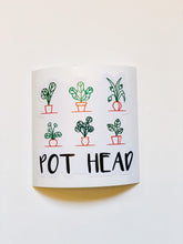 Load image into Gallery viewer, Pot Head Sticker